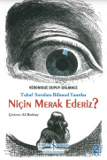 Niçin merak ederiz?